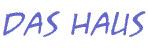 Das Haus